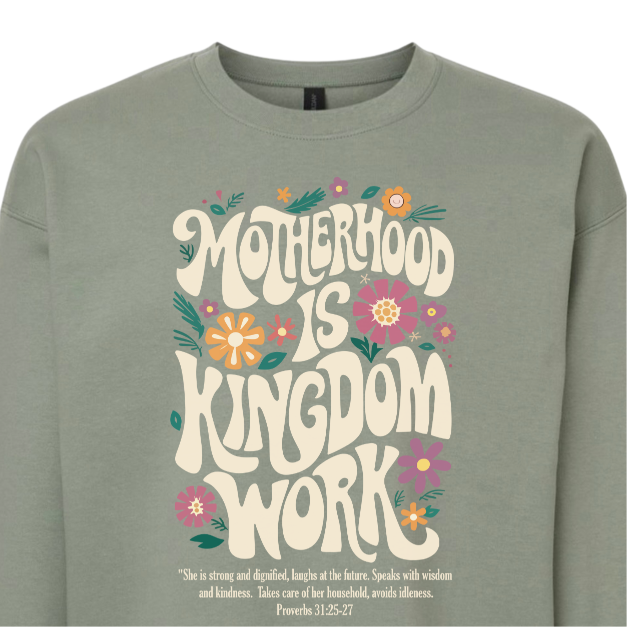 motherhood is kingdom work sweatshirt