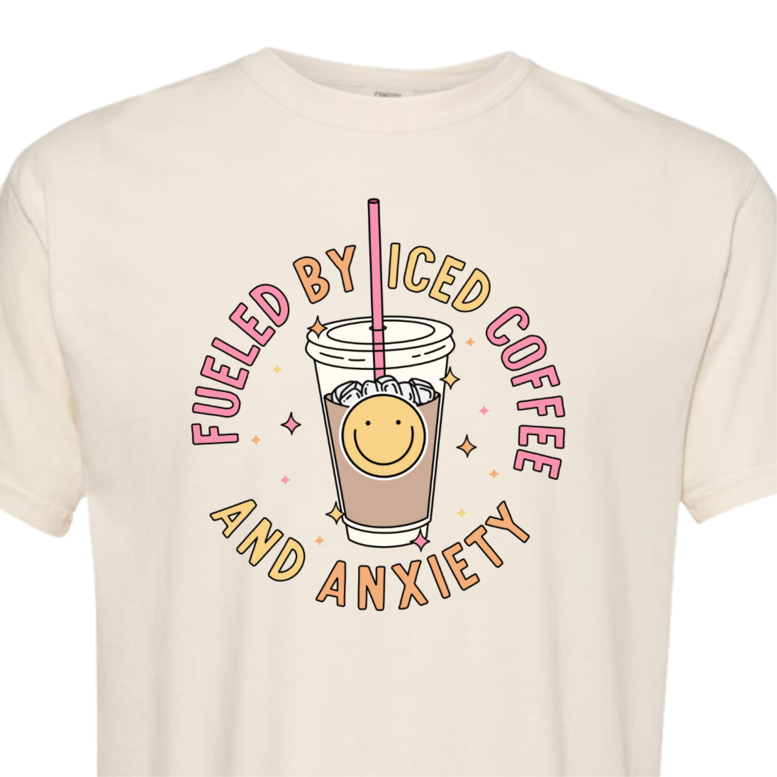 fueled by iced coffee & anxiety tee