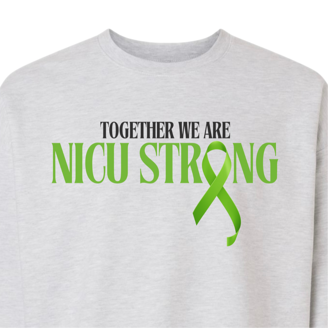 NICU strong sweatshirt