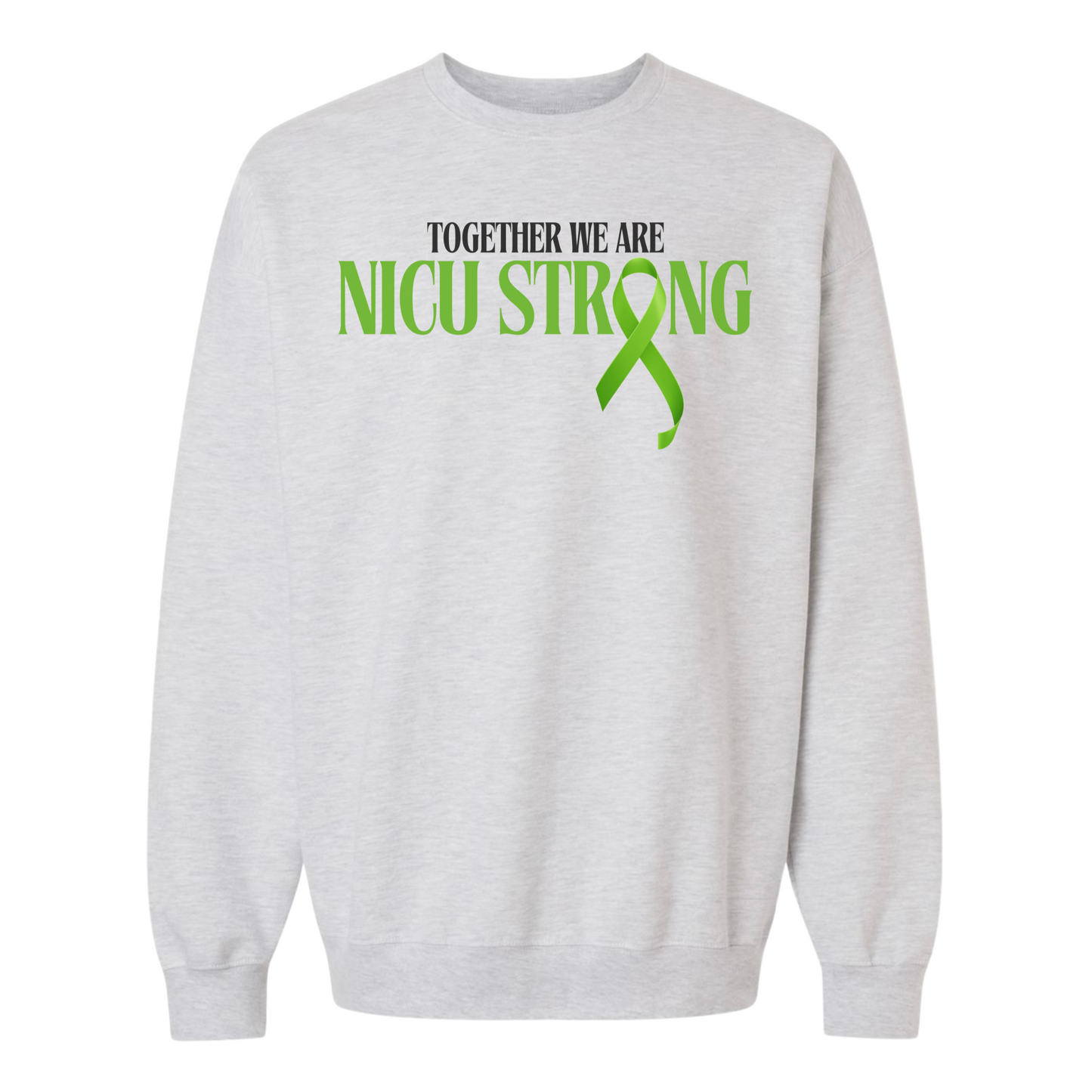 NICU strong sweatshirt