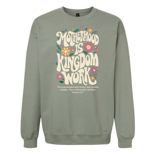 motherhood is kingdom work sweatshirt