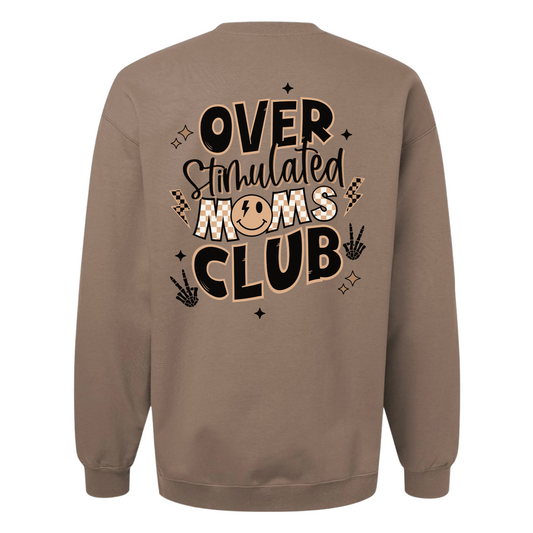 overstimulated moms club sweatshirt *front & back design*